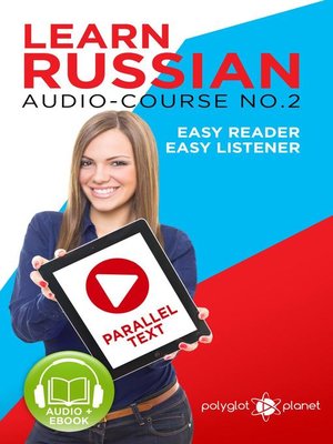 cover image of Learn Russian--Easy Reader | Easy Listener | Parallel Text Audio Course No. 2
